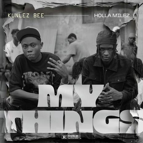 My Things ft. Holla Milez | Boomplay Music