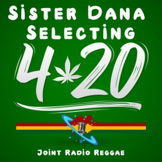 Joint Radio mix #169 - Sister Dana selecting 54 The International 420 day