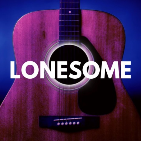 Lonesome | Boomplay Music