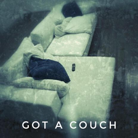 Got a couch | Boomplay Music