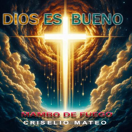 DIOS ES BUENO | Boomplay Music