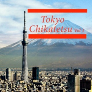 Tokyo Chikatetsu Vol. 1