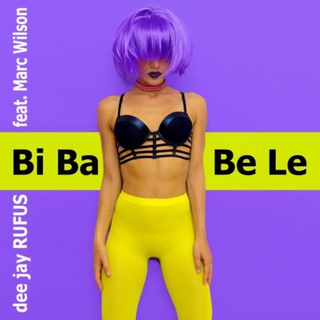 Bi Ba Be Le (feat. Marc Wilson)
