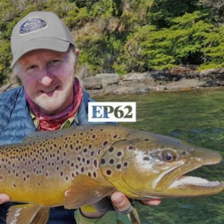 EP 62 Colin McKeown of The New Fly Fisher