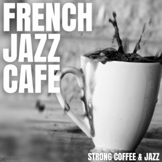 Strong Coffee & Jazz