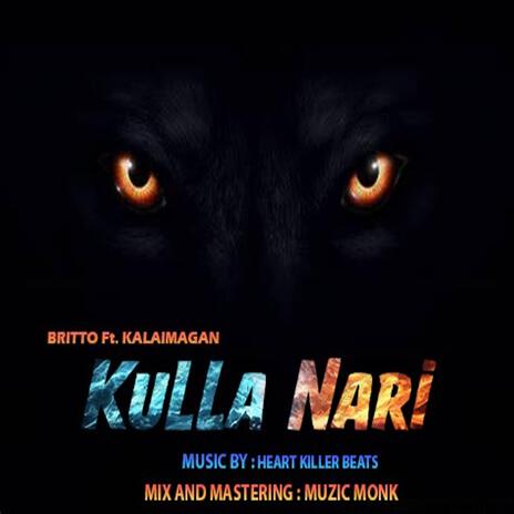 Kulla Nari ft. Kalaimagan, Heart Killer Beats & mUZIc monk | Boomplay Music