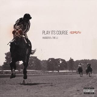 Play Its Course (Remix)