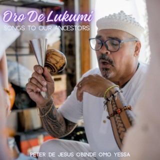 Oro De Lukumi (Songs To Our Ancestors)