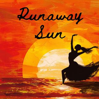 Runaway Sun