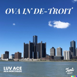 OVA IN DE-TROIT