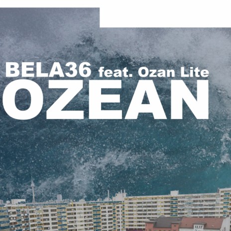 OZEAN ft. Ozan Lite & Fizzzel | Boomplay Music