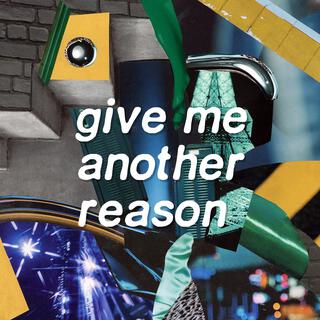 give me another reason lyrics | Boomplay Music