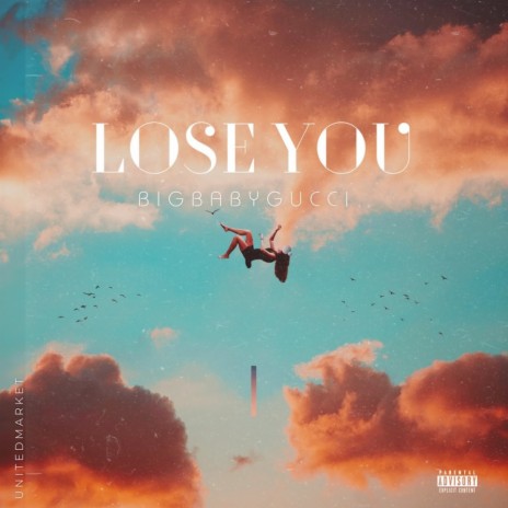 Lose You ft. United Market | Boomplay Music