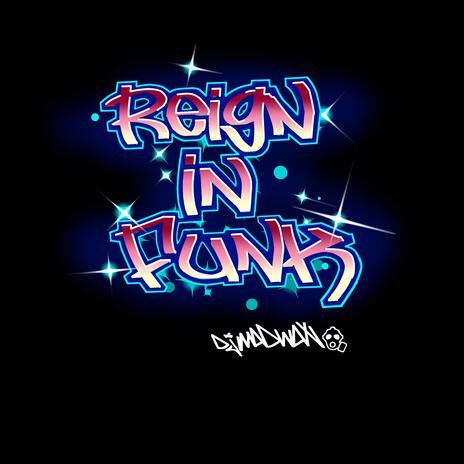 Reign In Funk | Boomplay Music