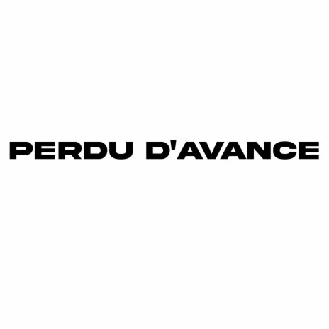 Perdu D'avance