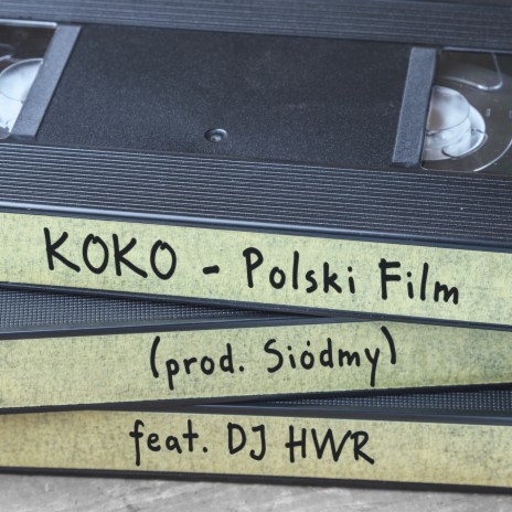 Polski film ft. Siódmy & DJ HWR | Boomplay Music