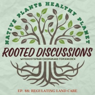 Rooted Discussions - Regulating Land Care