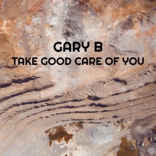 Take Good Care Of You