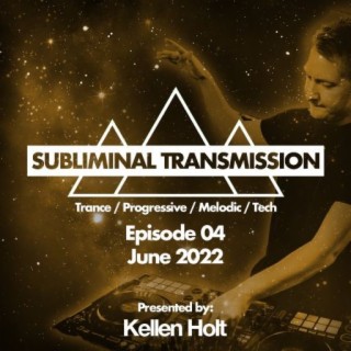 Kellen Holt - Subliminal Transmission EP 4