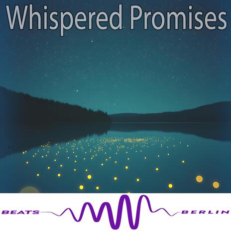 Whispered Promises | Boomplay Music