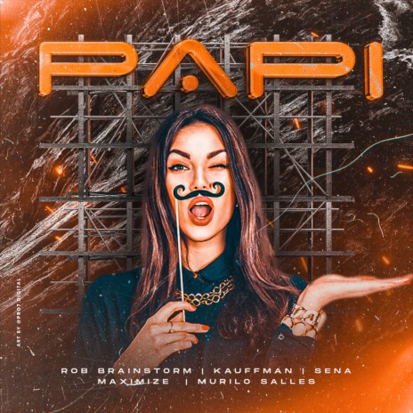 PAPI (Original Mix) ft. Kauffman, Pedro Sena, Maximize BR & Murilo Salles