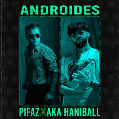 Androides ft. Aka Haniball | Boomplay Music