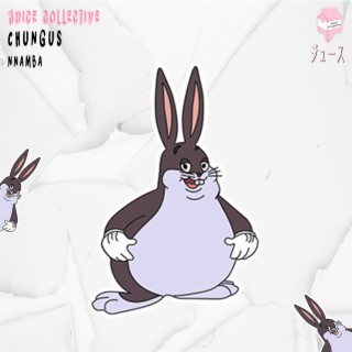 Chungus