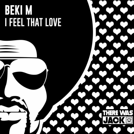 I Feel That Love (Original Mix) | Boomplay Music