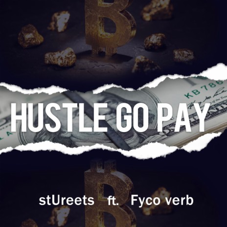 Hustle Go Pay ft. Fyco verb | Boomplay Music