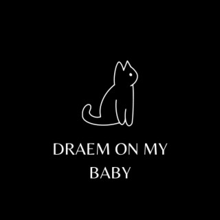 Dream On My Baby