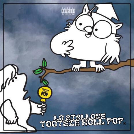 Tootsie Roll Pop | Boomplay Music