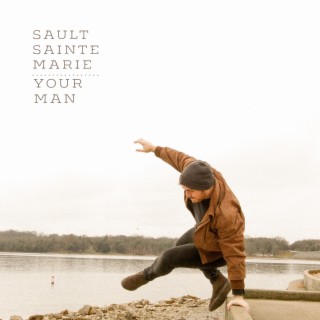 Sault Sainte Marie lyrics | Boomplay Music