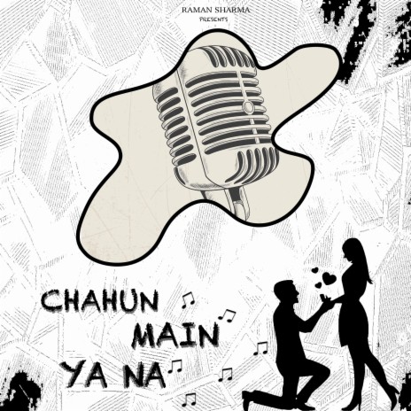 Chahun Main Yaa Naa | Boomplay Music