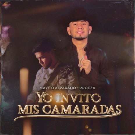 YO INVITO MIS CAMARADAS ft. PROEZA | Boomplay Music