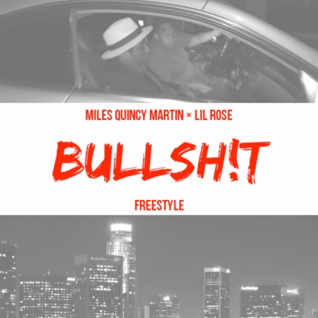 Bullshit (Freestyle) ft. Lil Rose