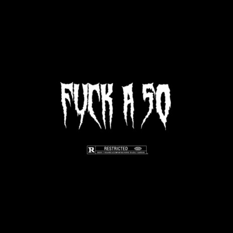 Fuck A 50 ft. Gdot & Losoo Brazy | Boomplay Music