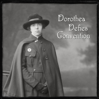 Dorothea Defies Convention by AJ Brennan