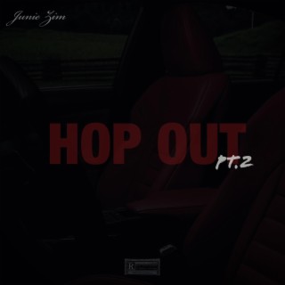 Hop Out pt. 2