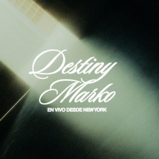 Destiny Marko: En Vivo Desde NY (EP) (En vivo)
