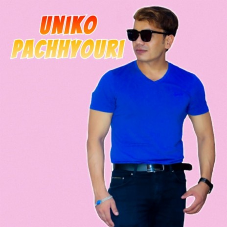 Uniko Pachhyouri | Boomplay Music