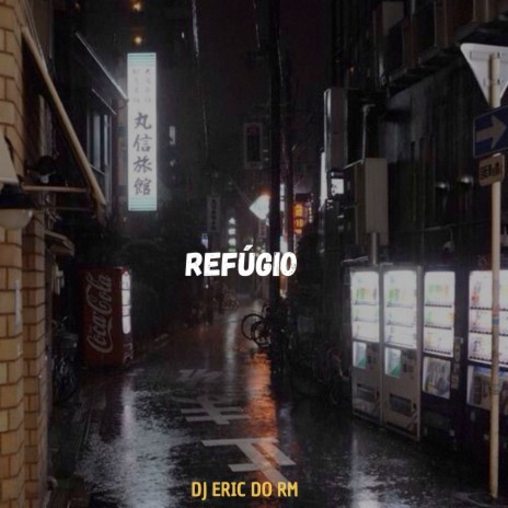 Refúgio | Boomplay Music