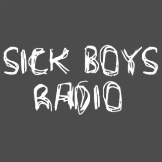 Sick Boys Radio - September 2 2021