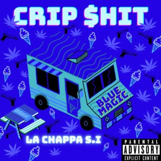 Crip $hit