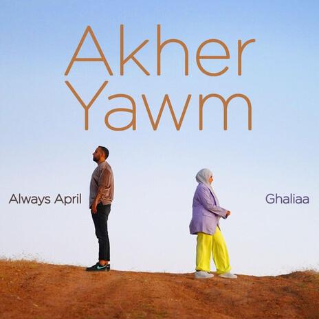 Akher Yawm - Instrumental ft. Always April | Boomplay Music