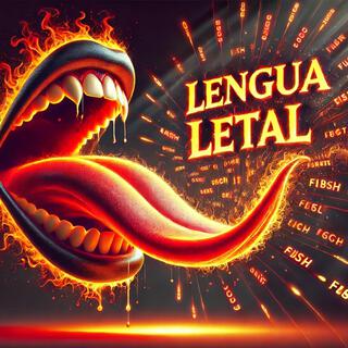 Lengua Letal