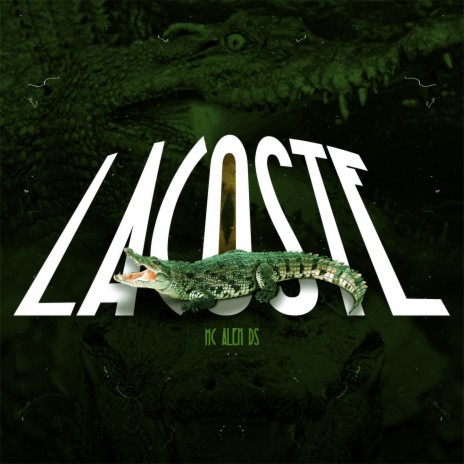 Lacoste ft. MC Alex DS | Boomplay Music