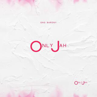 Only Jah lyrics | Boomplay Music