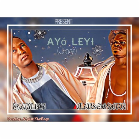Ayó Leyi (Joy) ft. Saamlee | Boomplay Music