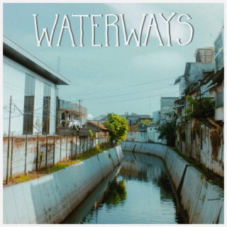 Waterways