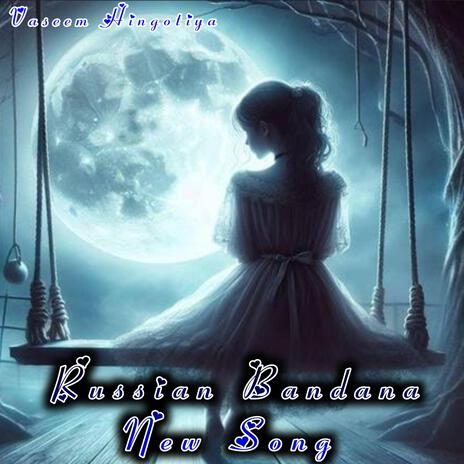 Russian Bandana New Song | Boomplay Music